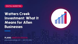 Watters Creek’s Digital Marketing Agency for Allen Small Businesses